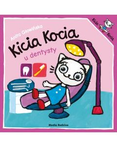 Kicia Kocia u dentysty – Anita Głowińska