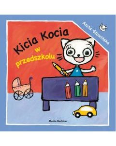 Kicia Kocia w przedszkolu – Anita Głowińska